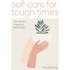 Self-care for Tough Times (Brožovaná)