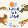 Kdopak to tu běžel? - Ernsten Svenja, Henkel Christine