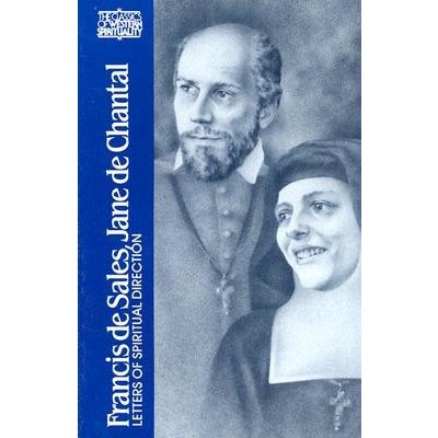 Francis de Sales, Jane de Chantal: Letters of Spiritual Direction Wright WendyPaperback