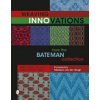 Weaving Innovations from the Bateman Collection (Spady Robyn)