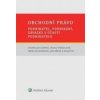Obchodní právo - podnikatel, podnikání, závazky s účastí podnikatele - Stanislava Černá, Ivana Štenglová, Irena Pelikánová, Jan Dědič