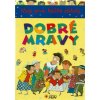 Moja prvá knižka etikety - Dobré mravy (025-3)