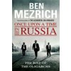 Once Upon a Time in Russia (Ben Mezrich)(Brožovaná)