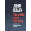 Žít bez průšvihů znamená žít bez pravdy Konflikty filosofa s komunistickou mocí 1967 1989 - Ladislav Hejdánek