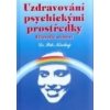 Uzdravování psychickými prostředky 2.vydání - Petr Novotný