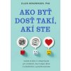 Ako byť dosť takí, akí ste - Ellen Hendriksen