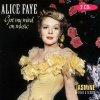 CD Alice Faye - GOT MY MIND ON MUSIC