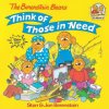 Berenstain Bears Think of Those in Need (Stan Berenstain,Jan Berenstain)()