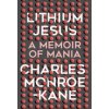Lithium Jesus (Charles Monroe-Kane)(Pevná)