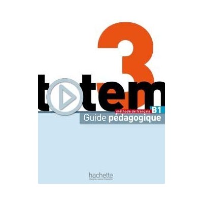 totem 3: Guide pédagogique - Metodická príručka