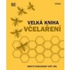 Velká kniha včelaření - Chadwick a kol. Fergus