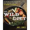 Wild Diet (Abel James)(Brožovaná)