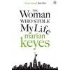 The Woman Who Stole My Life - Marian Keyesová