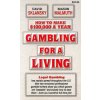 How to Make $100,000 a Year Gambling for a Living (David Sklansky,Mason Malmuth,Paula Cizmar)(Brožovaná)