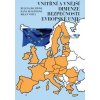 Vnitřní a vnější dimenze bezpečnosti Evropské unie - Helena Bauerová