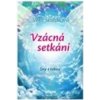 Vzácná setkání Sny s tebou - Sedlářová Věra