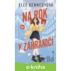 E-kniha Na rok v zahraničí - Elle Kennedy