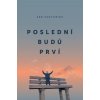 Poslední budú prví - Ján Košturiak