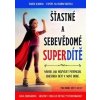 Šťastné a sebevědomé superdítě