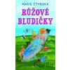Růžové bludičky - Marie Čtyřoká