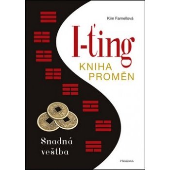 I-ťing: Kniha proměn. Snadná věštba