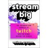 Stream Big