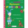 Montessori Príroda s Baltazárom a aj s Pepinom! - autor neuvedený