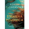 Stratená polovica - Ashley Flowersová
