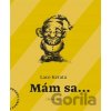 Mám sa... - Laco Kerata