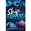 Ship Happens (Lauren Biel)(Brožovaná)