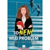 To není můj problém - Ciara Smythová