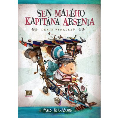 Sen malého kapitána Arsenia - Pablo Bernasconi