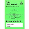 Matematika pro 1 roč ZŠ PS 3 Svět čísel a tvarů - Hošpesová Alena