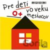 Pre deti vo veku 0+ mesiacov - Jan Jiskra (ilustrátor)