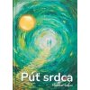 Púť Srdca - Miroslav Sagan