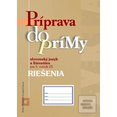 Príprava do prímy - slovenský jazyk a literatúra pre 5. ročník ZŠ