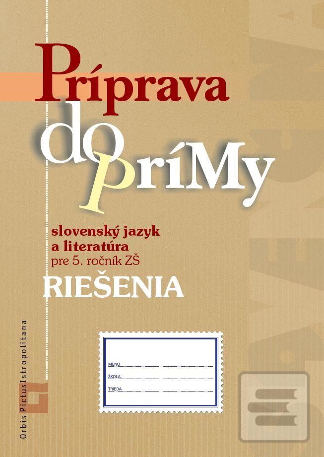 Príprava do prímy - slovenský jazyk a literatúra pre 5. ročník ZŠ