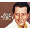 Andy Williams - The Collection