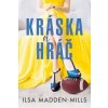 Kráska a hráč - Ilsa Madden–Mills