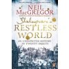 Shakespeare's Restless World (Neil MacGregor)(Brožovaná)