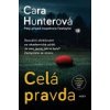 Celá pravda - Hunterová Cara