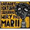 Kabaret doktora Caligariho - Hry pro Marii / Digipack [CD]