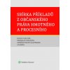 Sbírka příkladů z občanského práva hmotného a procesního - David Elischer, Miroslav Sedláček, Ondřej Mocek Kaufmann