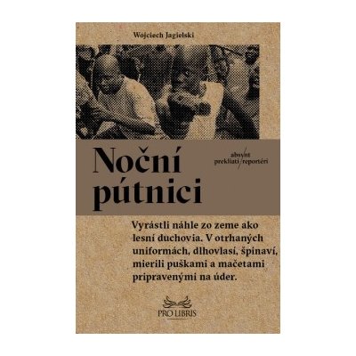 Noční pútnici - Wojciech Jagielski SK