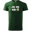 Je mi 50 pivo - Tričko extra veľké (5-8XL) - 5XL ( Fľaškovozelená )