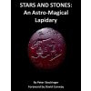 Stars and Stones: An Astro-Magical Lapidary (Stockinger Peter)