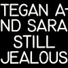 Tegan And Sara: Still Jealous - Vinyl (LP)
