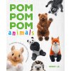 POM POM POM Animals: 15 Adorable Animals to Make Using Pompoms (Le)