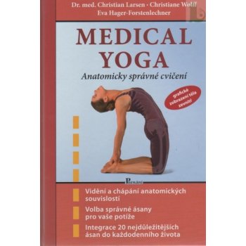 Medical yoga - Christian Larsen; Christoph Wolff; Eva Hager-Forstenlechner