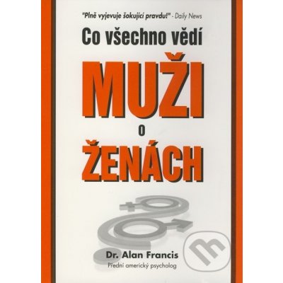 Co všechno vědí muži o ženách - Alan Francis